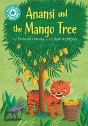 Reading Champion: Anansi and the Mango Tree : Independent Reading Turquoise 7