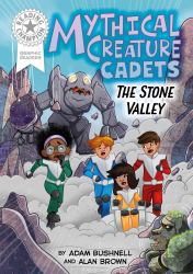 Reading Champion: Graphics: Mythical Creature Cadets: the Stone Valley : Book Band White 10