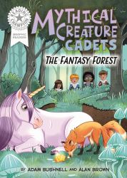 Reading Champion: Graphics: Mythical Creature Cadets: the Shifting Forest : Book Band White 10