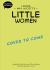 Classics in Comics: Louisa May Alcott's Little Women : A Comic Book