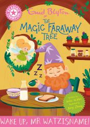 Reading Champion: Magic Faraway Tree: Wake Up, Mr Watzisname!: Pink