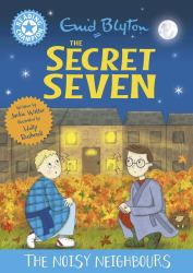 Reading Champion: the Secret Seven: the Noisy Neighbours : Blue Band 4
