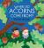 Where Do Acorns Come from? the Tree Life Cycle