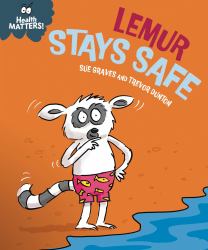 Health Matters: Lemur Stays Safe
