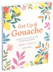 Get up and Gouache