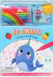 So Sweet! Coloring and Activity Book