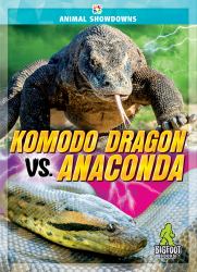 Komodo Dragon vs. Anaconda