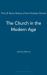 The Church in the Modern Age : The I. B. Tauris History of the Christian Church