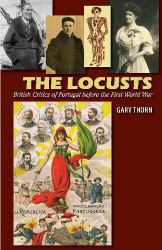 Locusts : British Critics of Portugal Before the First World War
