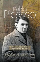 Pablo Picasso : The Interaction Between Collectors, Dealers and Exhibitions, 1899-1939