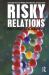 Risky Relations : Family, Kinship and the New Genetics