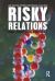 Risky Relations : Family, Kinship and the New Genetics