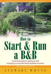How to Start and Run a B&B 3E