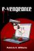 E-Vengeance