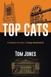Top Cats : A Golden Era for College Basketball