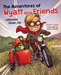 The Adventures of Wyatt and Friends : Welcome Home Jax