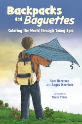 Backpacks and Baguettes : Coloring the World Through Young Eyes