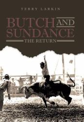 Butch and Sundance : The Return: the Return