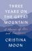 Three Years on the Great Mountain : A Memoir of Zen and Fearlessness