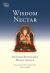 Wisdom Nectar : Dudjom Rinpoche's Heart Advice