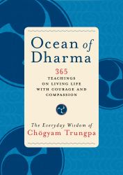 Ocean of Dharma : The Everyday Wisdom of Chogyam Trungpa