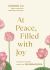 At Peace, Filled with Joy : Buddhist Wisdom from the Dhammapada