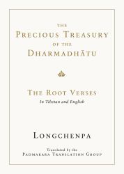 The Precious Treasury of the Dharmadhatu: the Root Verses