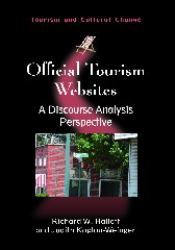 Official Tourism Websites : A Discourse Analysis Perspective