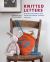 Knitted Letters : Knit Your Own Letters and Words into Clothes, Cushions and More