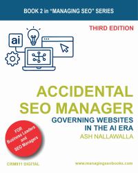 Accidental SEO Manager : Managing SEO Teams, Agencies and Websites That Sell