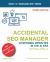 Accidental SEO Manager : Managing SEO Teams, Agencies and Websites That Sell