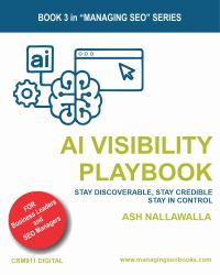 AI Visibility Playbook : Governing the Signals That Shape Search, Reputation, and Digital Trust
