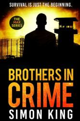Brothers in Crime : Survival Is Just the Beginning