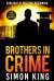 Brothers in Crime : Survival Is Just the Beginning