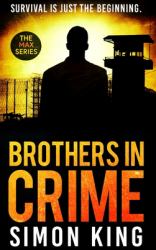 Brothers in Crime : Survival Is Just the Beginning
