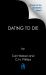 Dating to Die Dating to Die