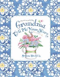 Grandma Tell Me Your Story (Blue) : Keepsake Journal