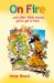 On Fire : And Other Bible Stories