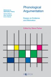 Phonological Argumentation : Essays on Evidence and Motivation