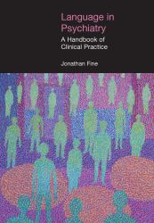 Language in Psychiatry : A Handbook of Clinical Practice
