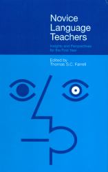 Novice Language Teachers : Insights and Perspectives for the First Year