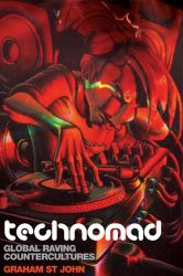 Technomad : Global Raving Countercultures