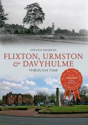 Flixton, Urmston and Davyhulme Through Time