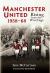 Manchester United 1958-68 : Rising from the Wreckage Manchester United 1958-68 : Rising from the Wreckage