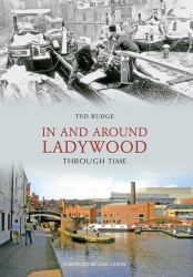 In & Around Ladywood Through Time