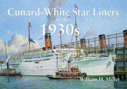 Cunard-White Star Liners of The 1930s