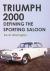 Triumph 2000 : Defining the Sporting Saloon