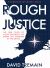 Rough Justice : The True Story of Agent Dronkers - the Nazi Spy Captured and Executed by the British