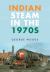 Indian Steam in The 1970s