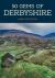 50 Gems of Derbyshire : The History and Heritage of the Most Iconic Places